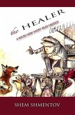 The Healer: A Micro Mini Short Read Fantasy (eBook, ePUB)