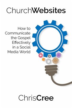 Cover Church Websites: How to Communicate the Gospel Effectively in a Social Media World (eBook, ePUB)