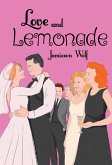 Love and Lemonade (The Lemonade Series, #3) (eBook, ePUB)
