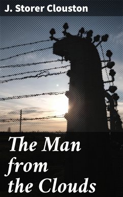 The Man from the Clouds (eBook, ePUB) - Clouston, J. Storer