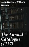 The Annual Catalogue (1737) (eBook, ePUB)