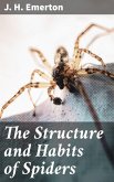The Structure and Habits of Spiders (eBook, ePUB)