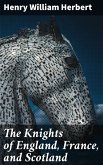 The Knights of England, France, and Scotland (eBook, ePUB)