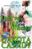Quit Your Witchin' (Witchless in Seattle Mysteries, #2) (eBook, ePUB)