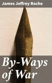 By-Ways of War (eBook, ePUB)