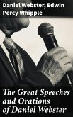 The Great Speeches and Orations of Daniel Webster (eBook, ePUB)