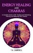 Energy Healing and Chakras: A Complete... - Bild 1