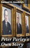 Peter Parley's Own Story (eBook, ePUB)