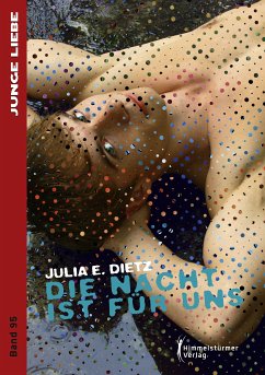 Die Nacht ist für uns (eBook, ePUB) - Dietz, Julia E.