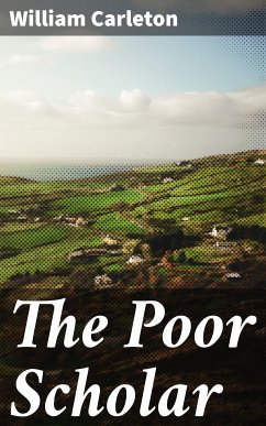 The Poor Scholar (eBook, ePUB) - Carleton, William