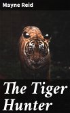The Tiger Hunter (eBook, ePUB)