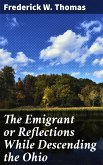 The Emigrant or Reflections While Descending the Ohio (eBook, ePUB)