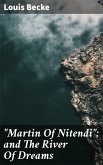 &quote;Martin Of Nitendi&quote;; and The River Of Dreams (eBook, ePUB)