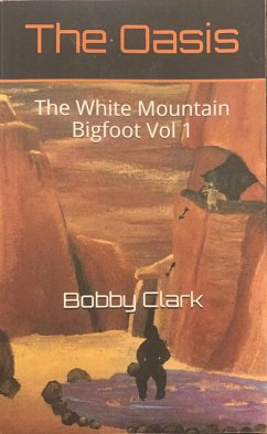 Cover The Oasis (The White Mountain Bigfoot, #1) (eBook, ePUB)