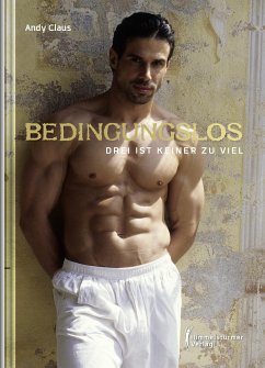 Bedingungslos (eBook, ePUB) - Claus, Andy