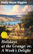 Holidays at the Grange; or, A Week's... - Bild 1