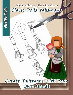 Slavic Dolls-talismans. Create Talismans with Your Own Hands (eBook, ePUB) - Kryuchkova, Olga