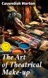 The Art of Theatrical Make-up (eBook,... - Bild 1