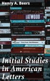Initial Studies in American Letters (eBook, ePUB)