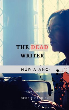 Dead Writer (eBook, ePUB) - Ano, Nuria