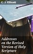 Addresses on the Revised Version of... - Bild 1