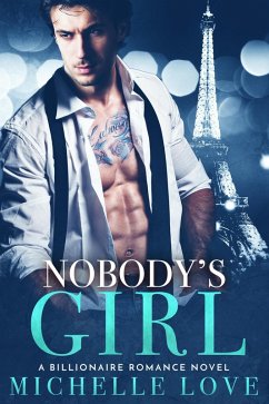 Nobody's Girl: A Billionaire Romance Novel (The Sons of Sin, #4) (eBook, ePUB) - Love, Michelle