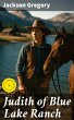 Judith of Blue Lake Ranch (eBook, ePUB) - Bild 1