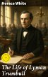 The Life of Lyman Trumbull (eBook, ePUB) - Bild 1