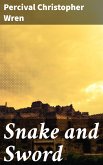 Snake and Sword (eBook, ePUB)