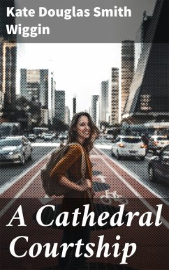 Cover A Cathedral Courtship (eBook, ePUB)
