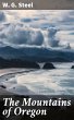 The Mountains of Oregon (eBook, ePUB) - Bild 1