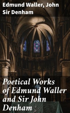 Poetical Works of Edmund Waller and Sir John Denham (eBook, ePUB) - Waller, Edmund; Denham, John