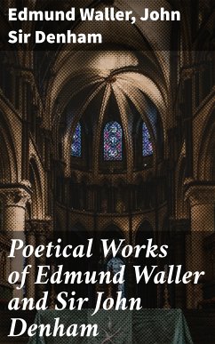 Poetical Works of Edmund Waller and Sir John Denham (eBook, ePUB) - Waller, Edmund; Denham, John, Sir