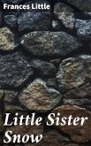 Little Sister Snow (eBook, ePUB)