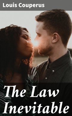 The Law Inevitable (eBook, ePUB) - Couperus, Louis