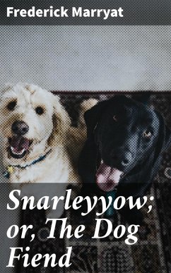 Snarleyyow; or, The Dog Fiend (eBook, ePUB) - Marryat, Frederick