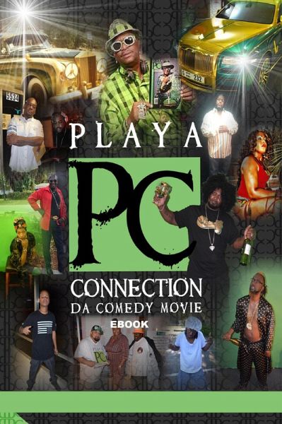 Playa Connection Da Comedy Movie E-book (1) (eBook, ePUB) Playa Connection Da Comedy Movie E-book (1) (eBook, ePUB)
