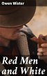 Red Men and White (eBook, ePUB) - Bild 1