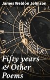 Fifty years & Other Poems (eBook, ePUB)