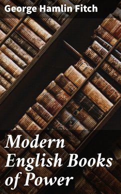 Modern English Books of Power (eBook, ePUB) - Fitch, George Hamlin