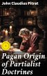 Pagan Origin of Partialist Doctrines... - Bild 1