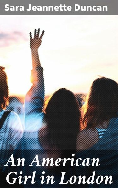 An American Girl in London (eBook, ePUB) An American Girl in London (eBook, ePUB)