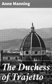 The Duchess of Trajetto (eBook, ePUB)