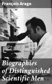 Biographies of Distinguished Scientific Men (eBook, ePUB)