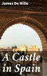A Castle in Spain (eBook, ePUB) - Bild 1