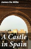 A Castle in Spain (eBook, ePUB)