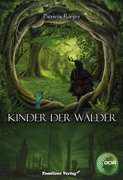 Kinder der Wälder / OCIA Bd.2 (eBook, ePUB) - Rieger, Patricia