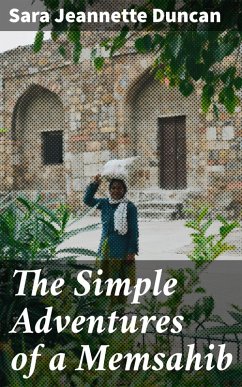 The Simple Adventures of a Memsahib (eBook, ePUB) - Duncan, Sara Jeannette