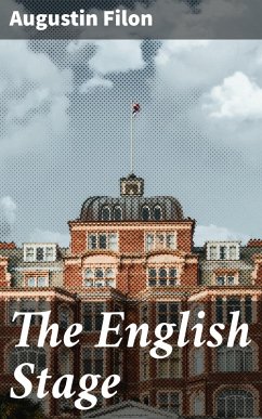 The English Stage (eBook, ePUB) - Filon, Augustin