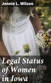 Legal Status of Women in Iowa (eBook, ePUB)